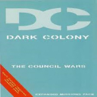 Dark Colony: The Council Wars